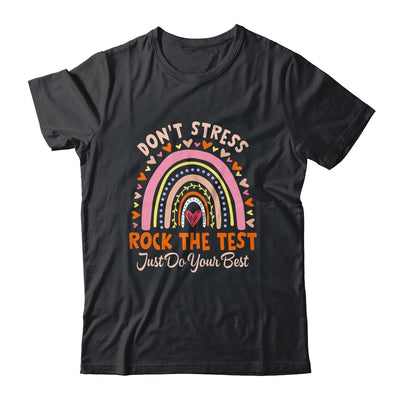 Rock The Test Day Don't Stress Testing Rainbow Teacher Shirt & Hoodie | siriusteestore