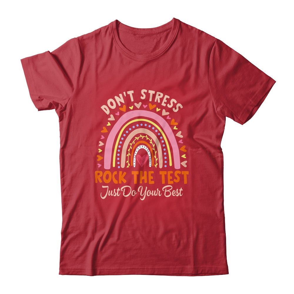 Rock The Test Day Don't Stress Testing Rainbow Teacher Shirt & Hoodie | siriusteestore