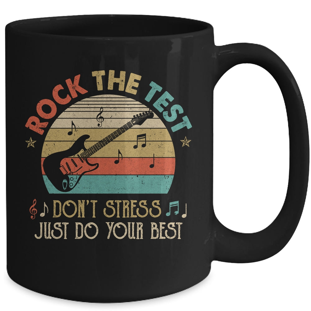 Rock The Test Dont Stress Test Day Funny Testing Day Teacher Mug | siriusteestore