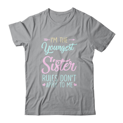 Rules Dont Apply To Me Youngest Adult 3 Sisters Shirt & Tank Top | siriusteestore