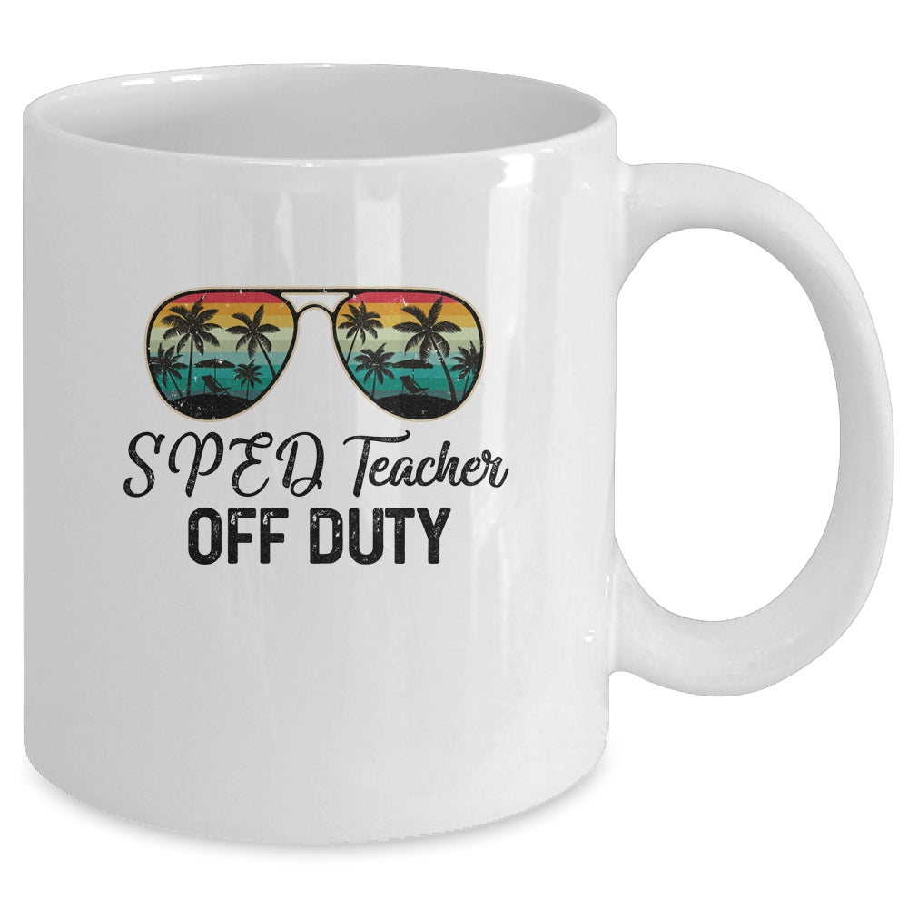 SPED Teacher Off Duty Last Day Of School Teacher Summer Mug | siriusteestore