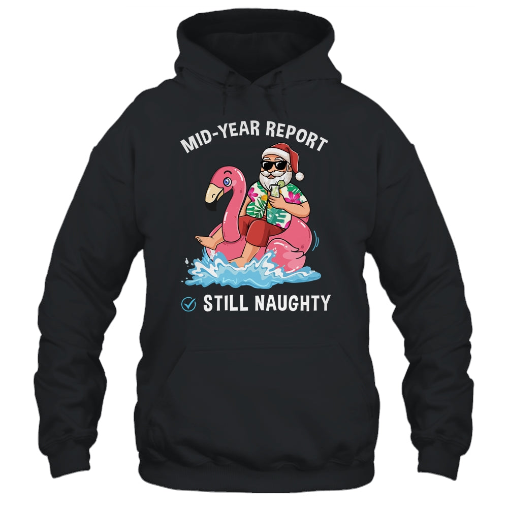 Santa Christmas In July Mid Year Report Still Naughty Shirt & Tank Top | siriusteestore