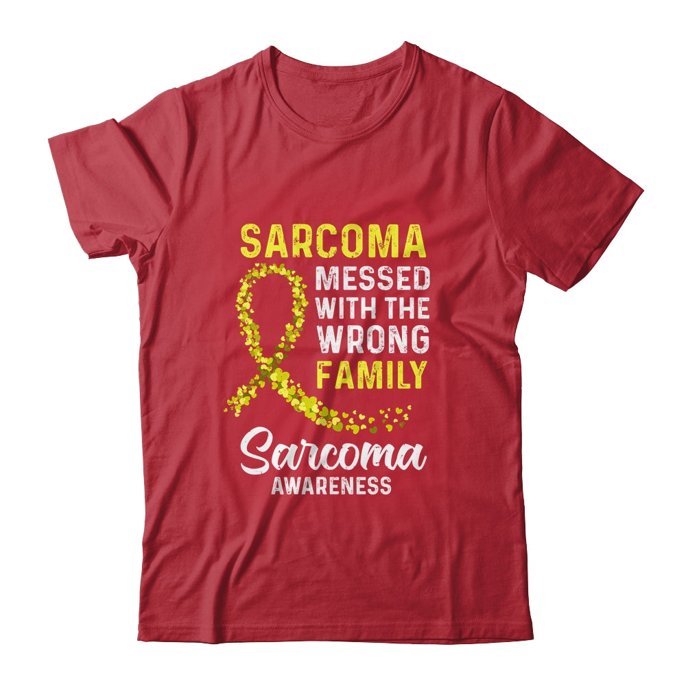Sarcoma Awareness Messed With The Wrong Family Support Shirt & Hoodie | siriusteestore
