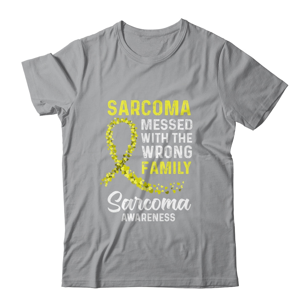Sarcoma Awareness Messed With The Wrong Family Support Shirt & Hoodie | siriusteestore
