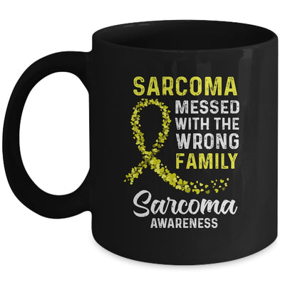Sarcoma Awareness Messed With The Wrong Family Support Mug | siriusteestore