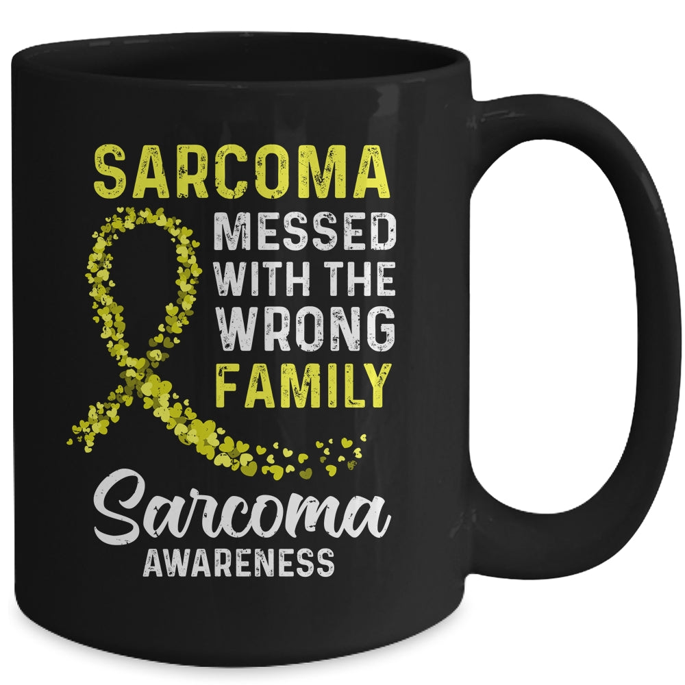 Sarcoma Awareness Messed With The Wrong Family Support Mug | siriusteestore