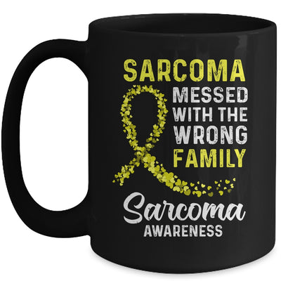 Sarcoma Awareness Messed With The Wrong Family Support Mug | siriusteestore