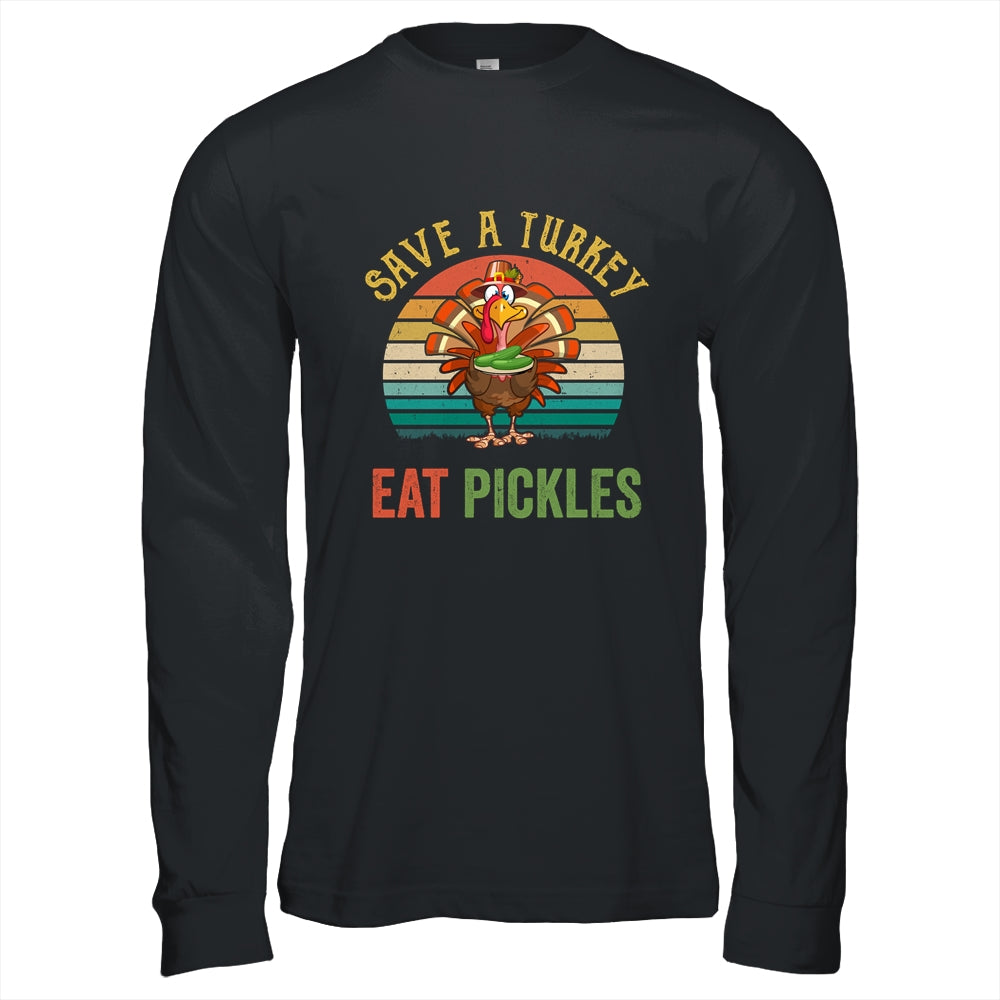 Save a turkey eat a Pickles Funny Thanksgiving costume Shirt & Hoodie | siriusteestore