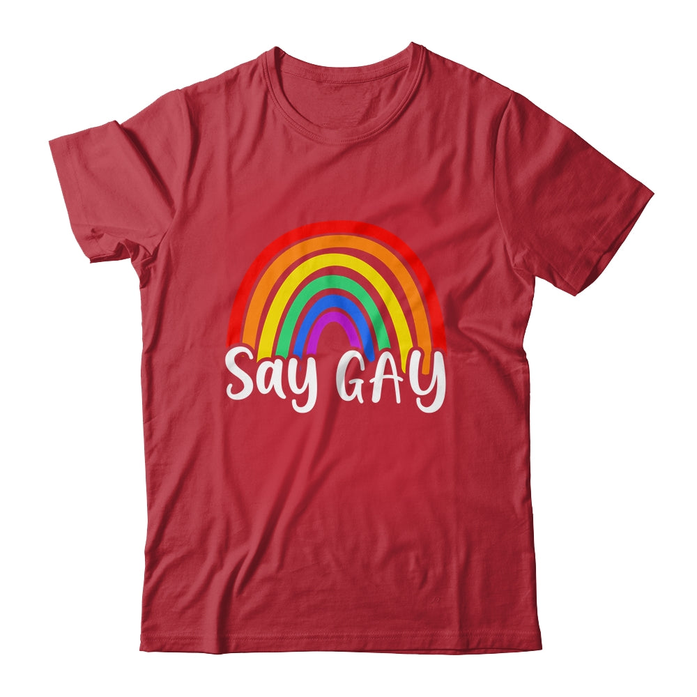 Say Gay Rainbow LGBT Pride Month Gay Pride Support Respect Shirt & Hoodie | siriusteestore