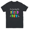 School Field Day Teacher I'm Just Here For Field Day Youth Shirt | siriusteestore