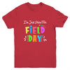 School Field Day Teacher I'm Just Here For Field Day Youth Shirt | siriusteestore