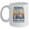 School Is Important But Barrel Racing Is Importanter Vintage Mug | siriusteestore