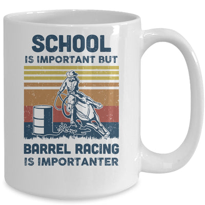 School Is Important But Barrel Racing Is Importanter Vintage Mug | siriusteestore