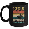 School Is Important But Fishing Is Importanter For Men Mug | siriusteestore