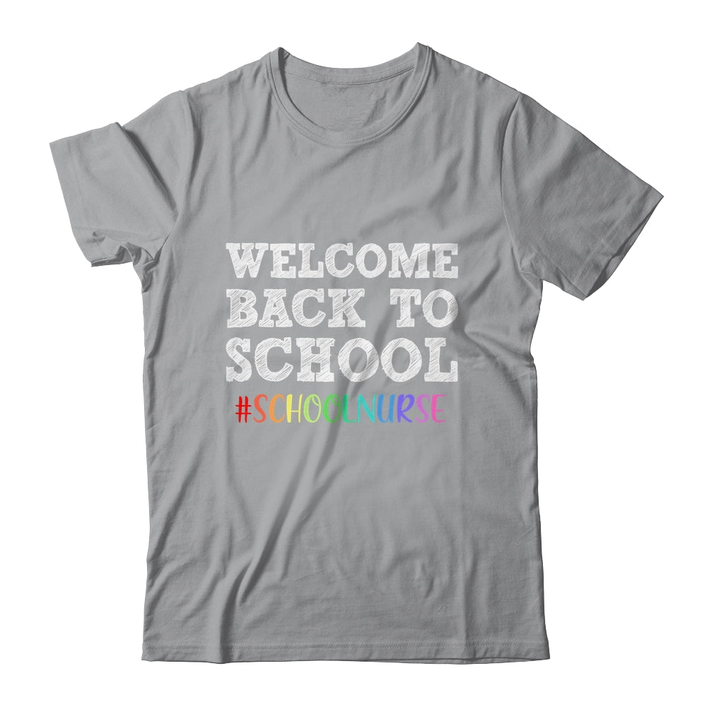 School Nurse Welcome Back To School Shirt & Hoodie | siriusteestore