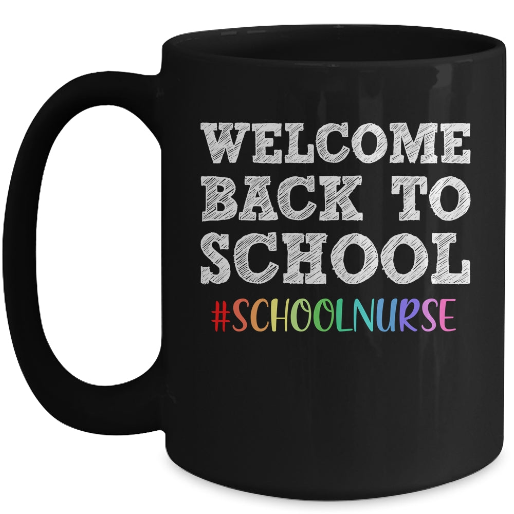 School Nurse Welcome Back To School Mug | siriusteestore