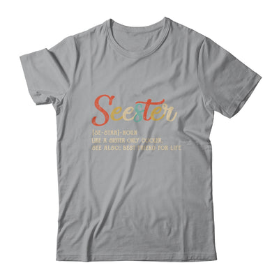 Seester Definition Funny Sister Best Friend For Life Vintage Shirt & Tank Top | siriusteestore
