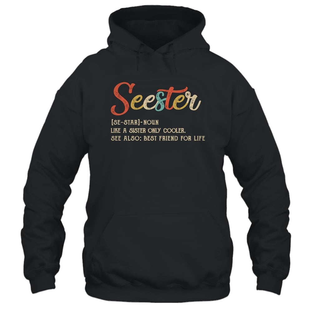 Seester Definition Funny Sister Best Friend For Life Vintage Shirt & Tank Top | siriusteestore