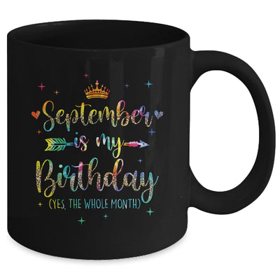 September Is My Birthday Yes The Whole Month Tie Dye Leopard Mug | siriusteestore