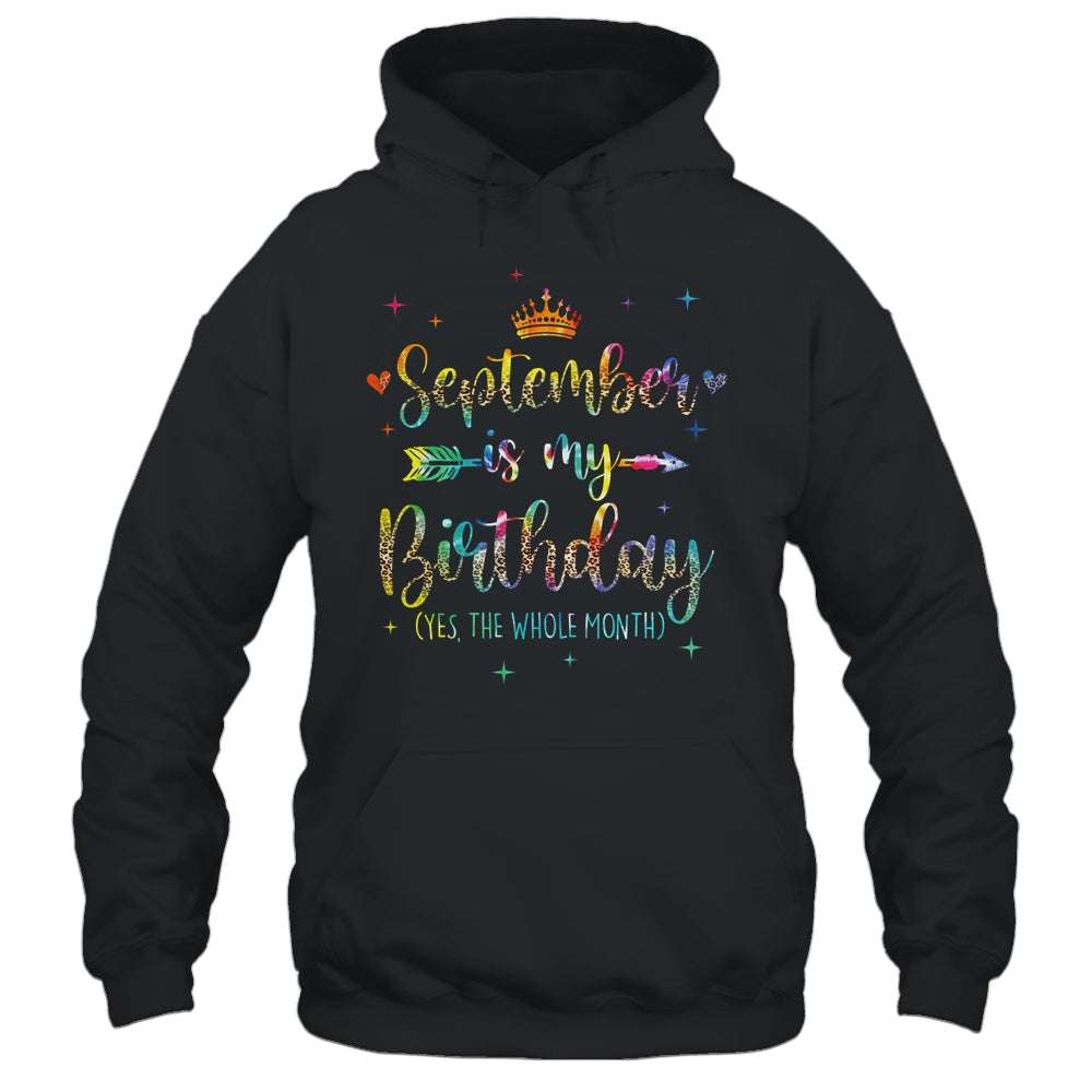 September Is My Birthday Yes The Whole Month Tie Dye Leopard Shirt & Tank Top | siriusteestore