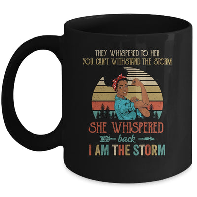 She Whispered Back I Am The Storm Black Woman Strong Vintage Mug | siriusteestore