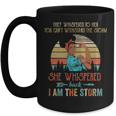 She Whispered Back I Am The Storm Black Woman Strong Vintage Mug | siriusteestore