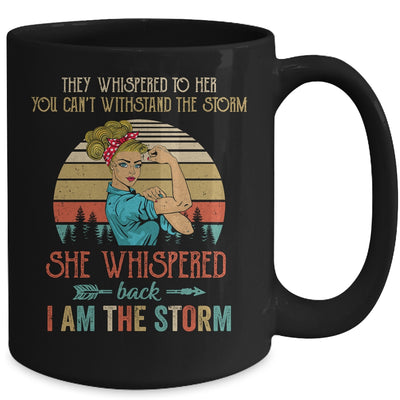 She Whispered Back I Am The Storm Women Strong Vintage Mug | siriusteestore