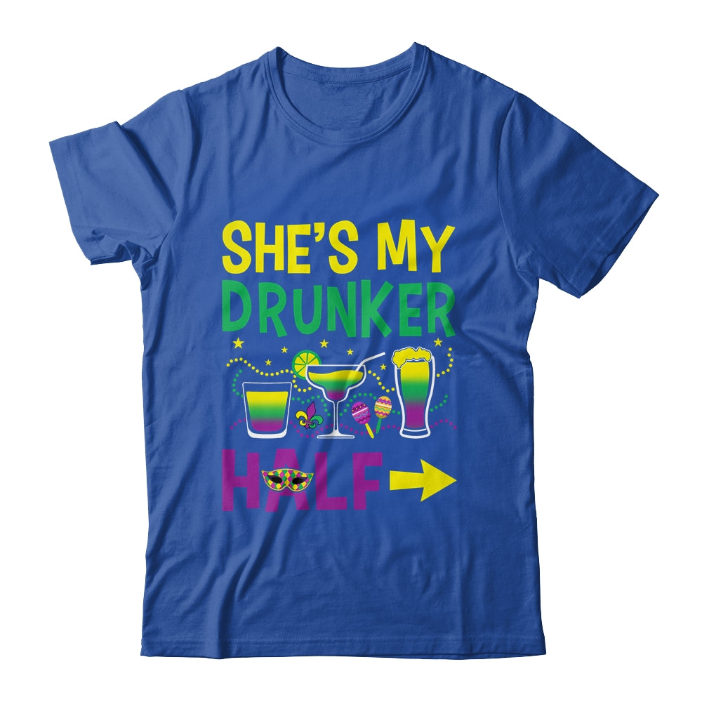 She's My Drunker Half Matching Couple Boyfriend Mardi Gras Shirt & Hoodie | siriusteestore