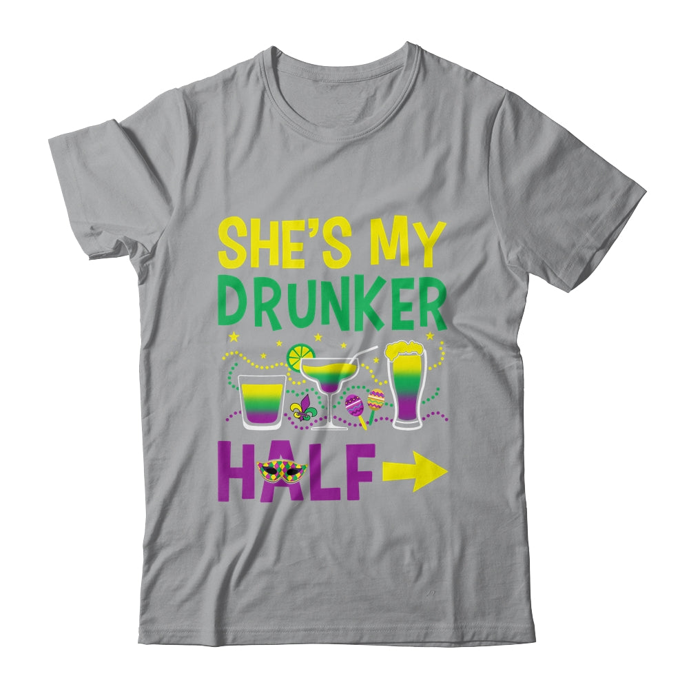 She's My Drunker Half Matching Couple Boyfriend Mardi Gras Shirt & Hoodie | siriusteestore