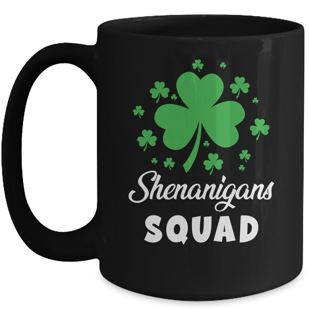 Shenanigans Squad Funny Irish St Patricks Day Shamrock Mug | siriusteestore