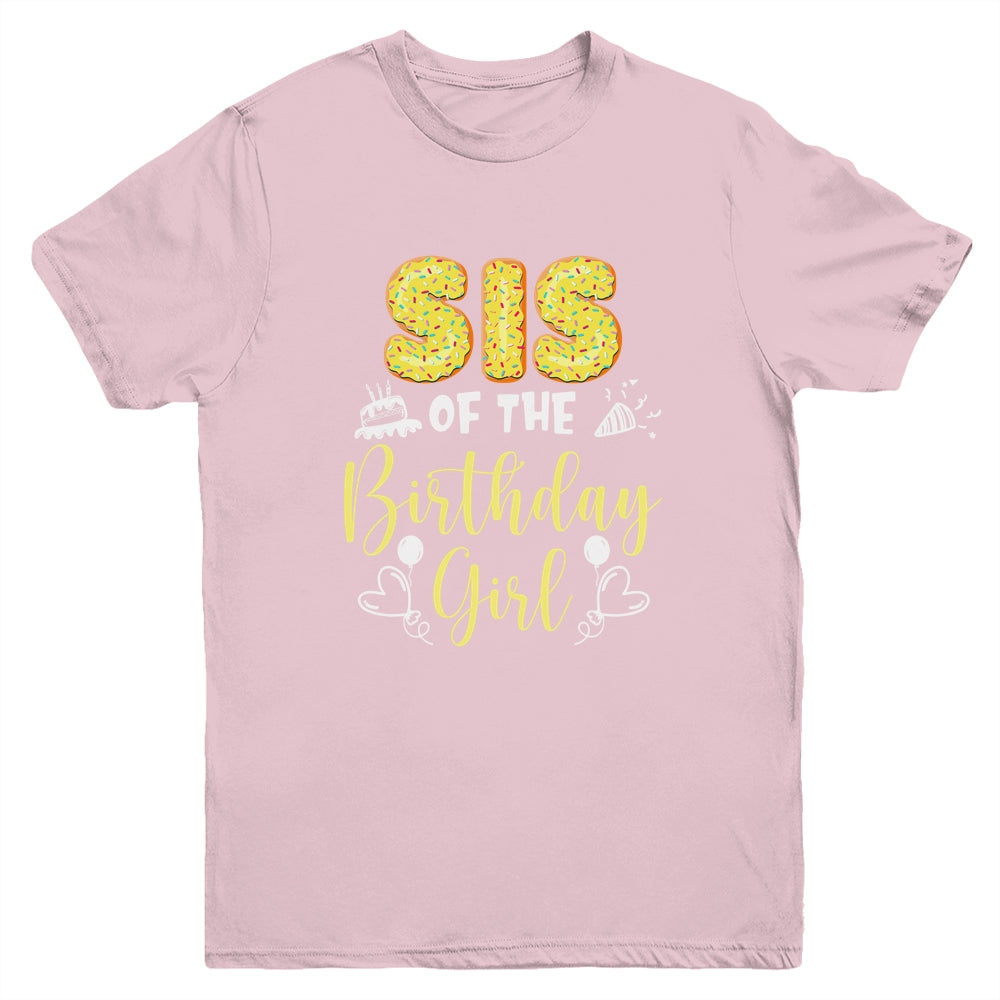 Sis Of The Birthday Girl Family Donut Birthday Youth Shirt | siriusteestore
