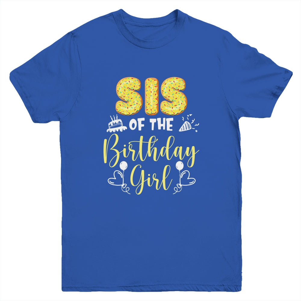 Sis Of The Birthday Girl Family Donut Birthday Youth Shirt | siriusteestore