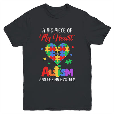 Sister A Big Piece Of My Heart Has Autism And Hes My Brother Youth Shirt | siriusteestore