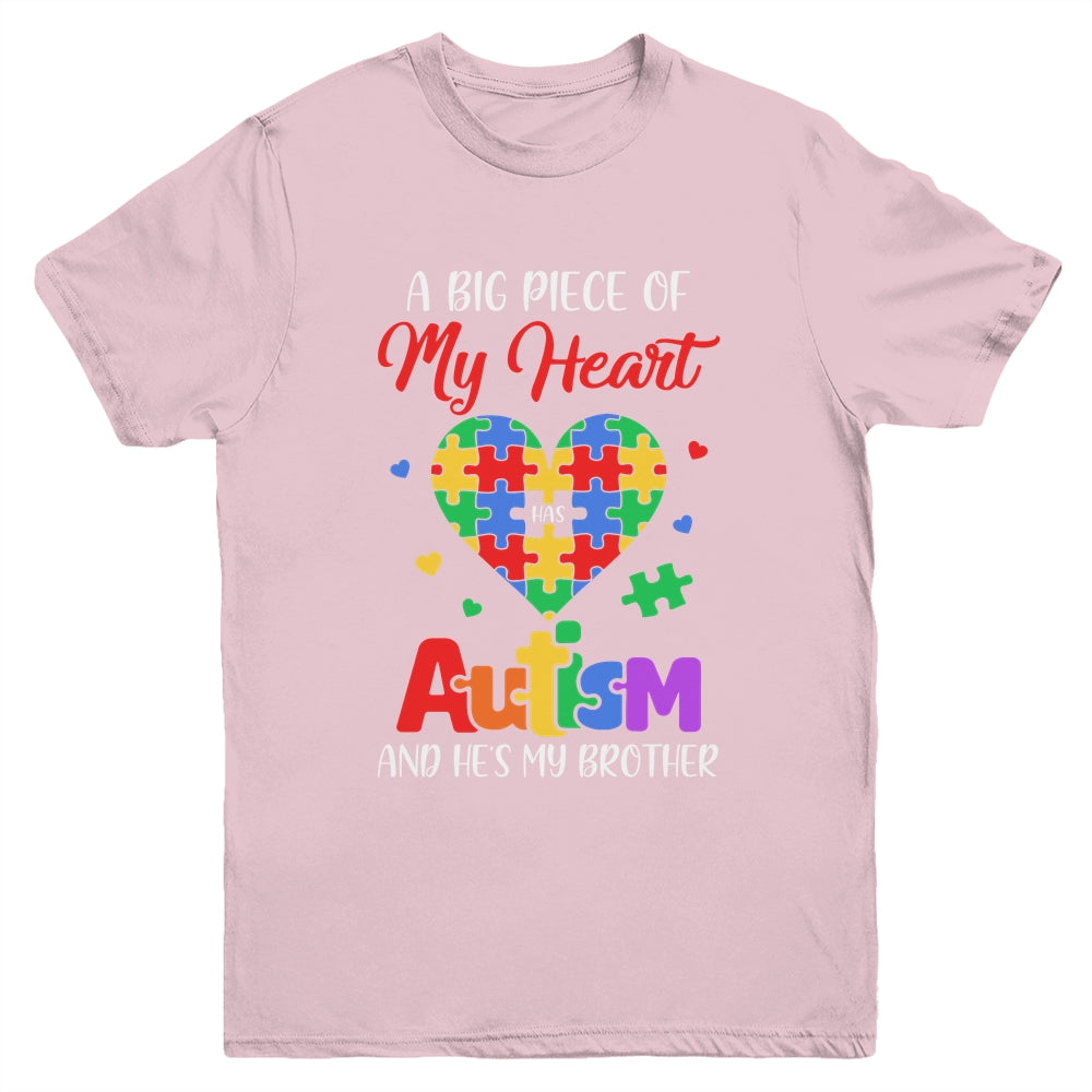Sister A Big Piece Of My Heart Has Autism And Hes My Brother Youth Shirt | siriusteestore