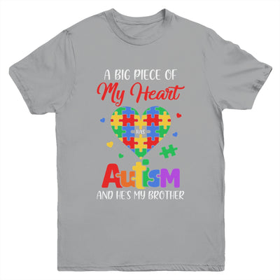 Sister A Big Piece Of My Heart Has Autism And Hes My Brother Youth Shirt | siriusteestore