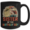 Sister Dinosaur Of The Birthday Boy Matching Family Mug | siriusteestore
