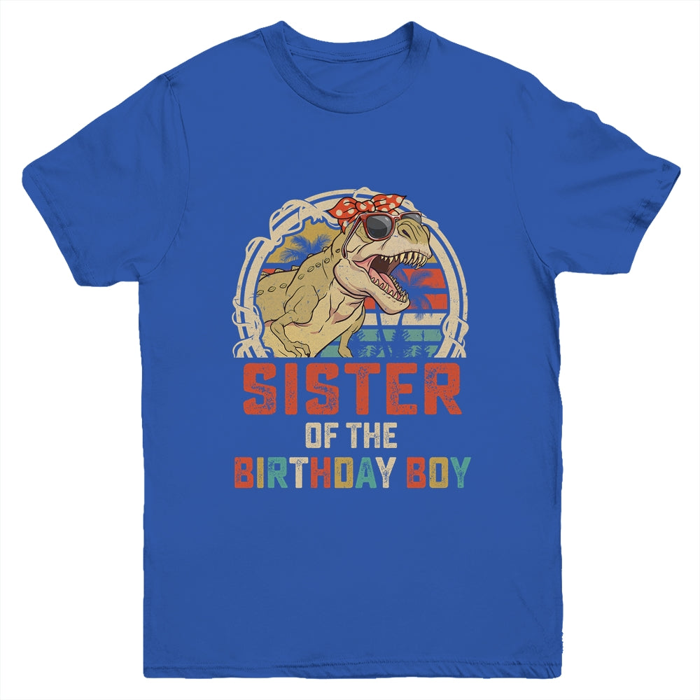 Sister Dinosaur Of The Birthday Boy Matching Family Youth Shirt | siriusteestore