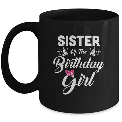 Sister Of The Birthday Girl Sister Matching Family For Sister Mug | siriusteestore