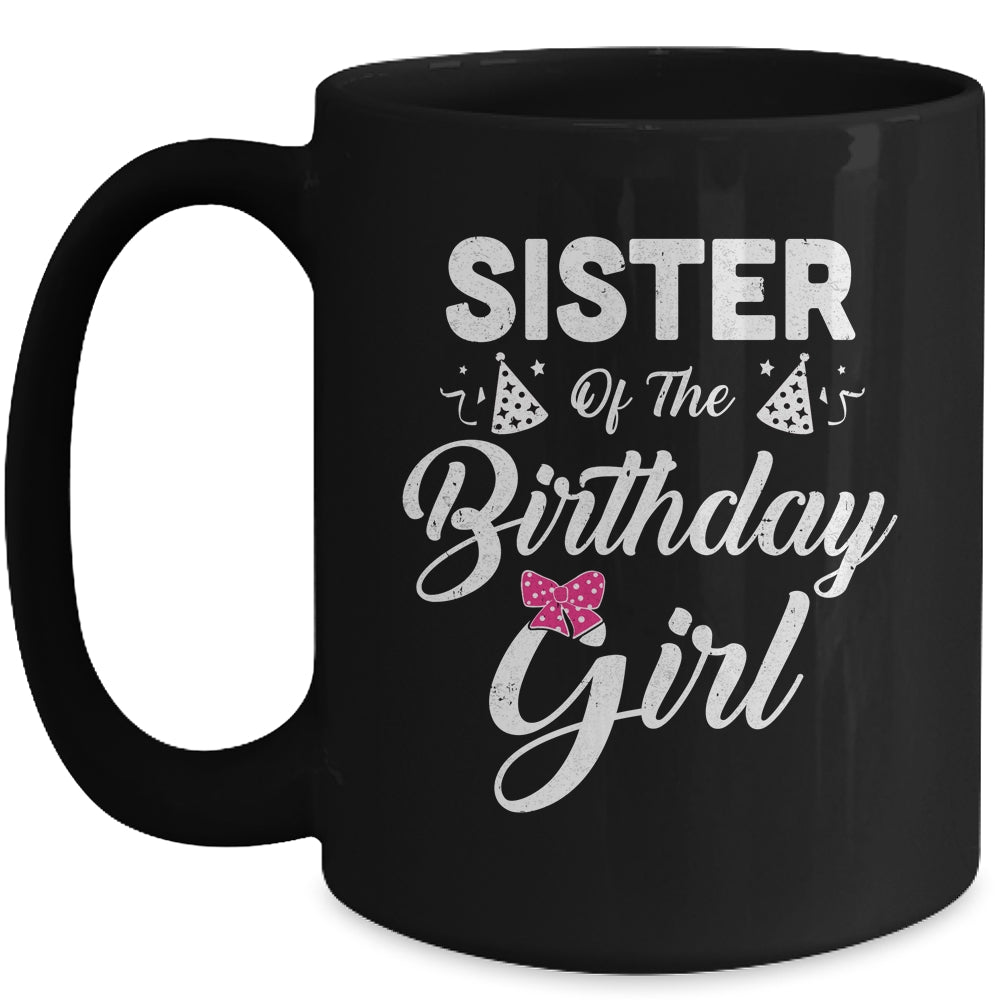 Sister Of The Birthday Girl Sister Matching Family For Sister Mug | siriusteestore