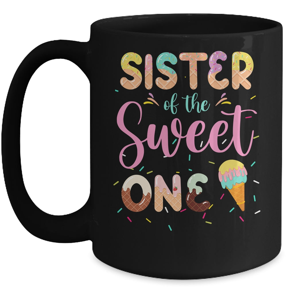 Sister Of The Sweet One Ice Cream 1st First Birthday Family Mug | siriusteestore