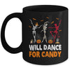 Skeletons Will Dance For Candy Halloween Men And Women Mug | siriusteestore
