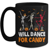 Skeletons Will Dance For Candy Halloween Men And Women Mug | siriusteestore