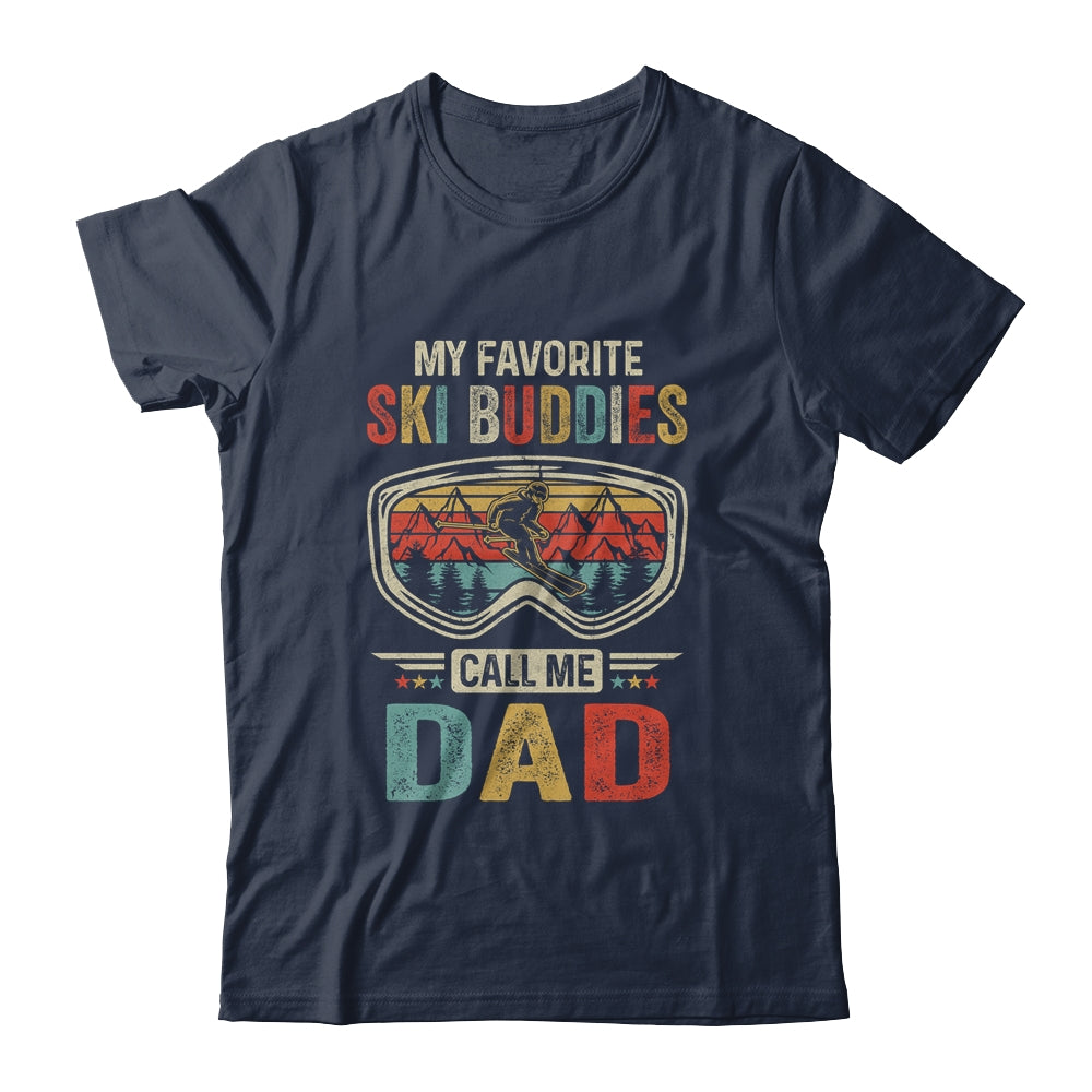 Skiing My Favorite Ski Buddies Call Me Dad Funny Fathers Day Shirt & Hoodie | siriusteestore
