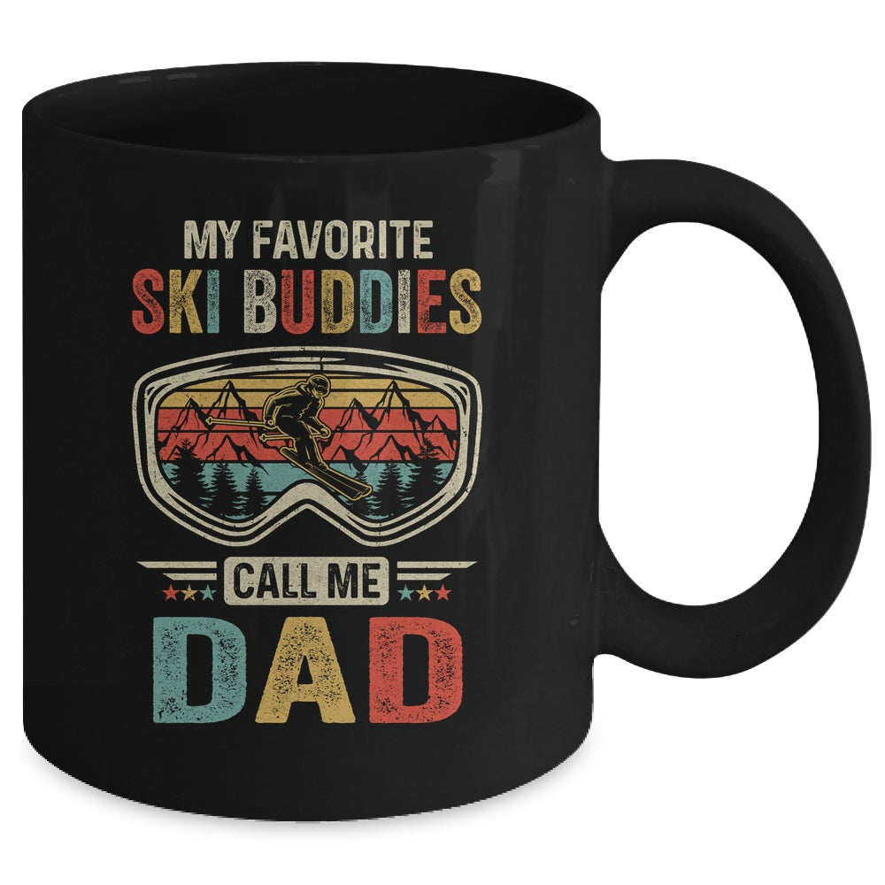Skiing My Favorite Ski Buddies Call Me Dad Funny Fathers Day Mug | siriusteestore