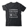 So Apparently Im Not Allowed To Adopt All The Dogs Shirt & Tank Top | siriusteestore