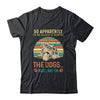 So Apparently Im Not Allowed To Adopt All The Dogs Lover Shirt & Tank Top | siriusteestore
