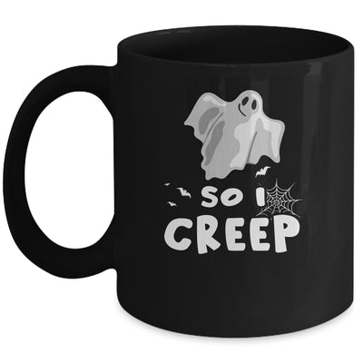 So I Creep Ghost Funny Halloween Mug | siriusteestore