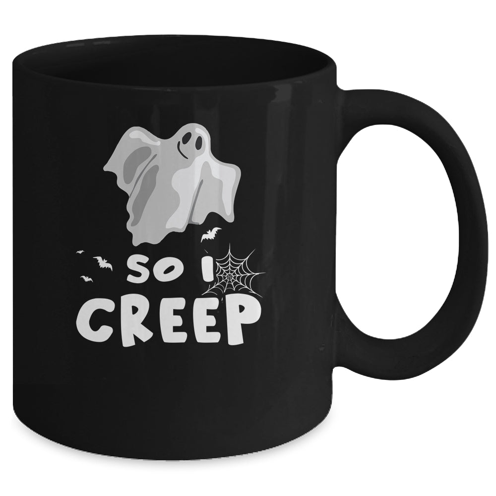 So I Creep Ghost Funny Halloween Mug | siriusteestore