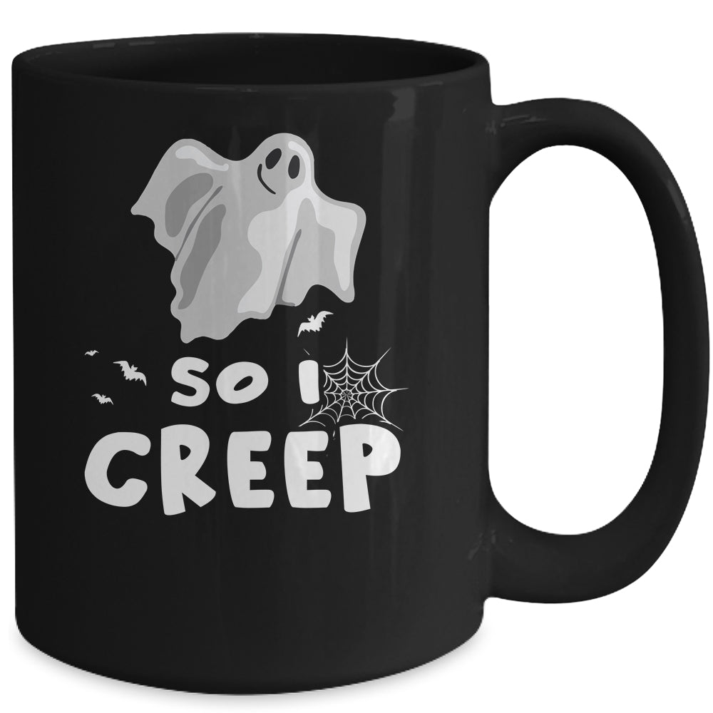 So I Creep Ghost Funny Halloween Mug | siriusteestore