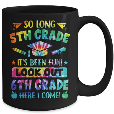 So Long 5th Grade 6th Grade Here I Come Graduation Mug | siriusteestore